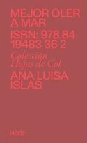 MEJOR OLER A MAR | 9788419483362 | ISLAS, ANA LUISA | Llibreria Online de Vilafranca del Penedès | Comprar llibres en català