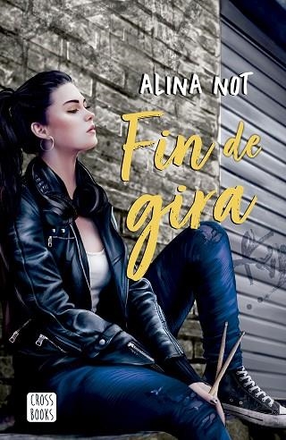 FIN DE GIRA | 9788408279044 | NOT, ALINA | Llibreria Online de Vilafranca del Penedès | Comprar llibres en català