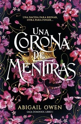 UNA CORONA DE MENTIRAS | 9788419621207 | OWEN, ABIGAIL | Llibreria Online de Vilafranca del Penedès | Comprar llibres en català