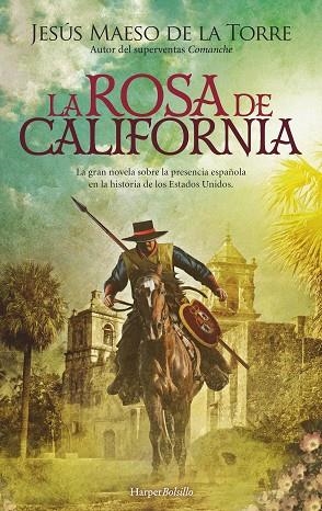 LA ROSA DE CALIFORNIA | 9788419809100 | MAESO DE LA TORRE, JESÚS | Llibreria Online de Vilafranca del Penedès | Comprar llibres en català