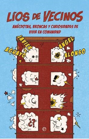 LÍOS DE VECINOS | 9788413847047 | AGUAYO, JAVIER/ALONSO, ÁNGEL | Llibreria L'Odissea - Libreria Online de Vilafranca del Penedès - Comprar libros