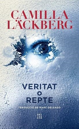 VERITAT O REPTE | 9788417918835 | LÄCKBERG, CAMILLA | Llibreria Online de Vilafranca del Penedès | Comprar llibres en català