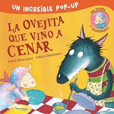 LA OVEJITA QUE VINO A CENAR ( POP-UP ) | 9788448857226 | SMALLMAN, STEVE/DREIDEMY, JOËLLE | Llibreria Online de Vilafranca del Penedès | Comprar llibres en català