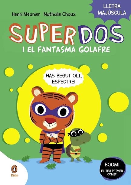 SUPERDOS 3 I EL FANTASMA GOLAFRE ( SUPERDOS 3 ) | 9788419511232 | MEUNIER, HENRY/CHOUX, NATHALIE | Llibreria Online de Vilafranca del Penedès | Comprar llibres en català