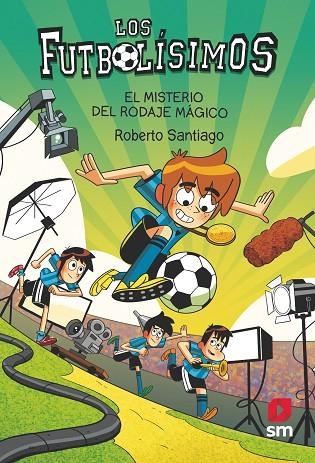 LOS FUTBOLISIMOS 24 EL MISTERIO DEL RODAJE MAGICO | 9788411820363 | SANTIAGO, ROBERTO | Llibreria Online de Vilafranca del Penedès | Comprar llibres en català