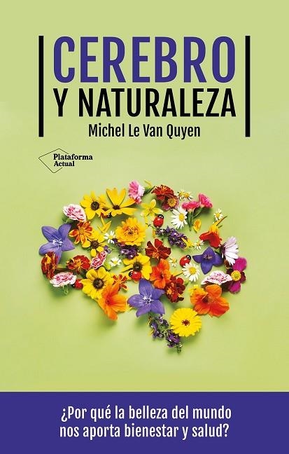 CEREBRO Y NATURALEZA | 9788419655622 | LE VAN QUYEN, MICHEL | Llibreria Online de Vilafranca del Penedès | Comprar llibres en català