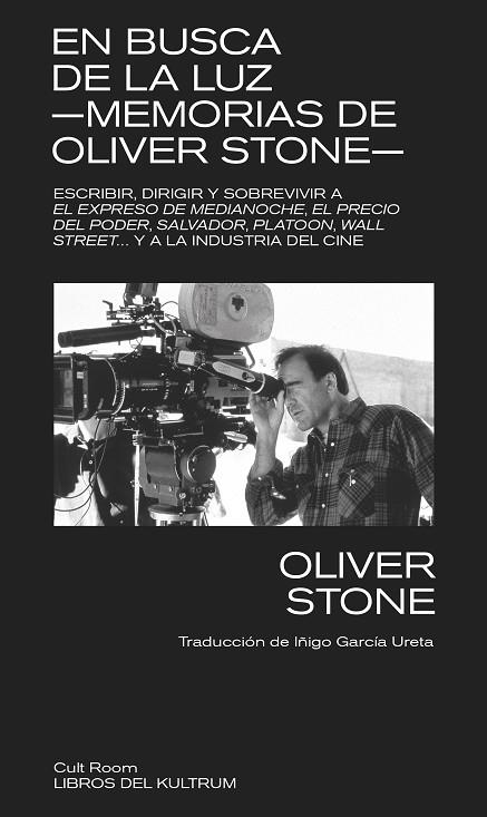 EN BUSCA DE LA LUZ MEMORIAS DE OLIVER STONE | 9788418404436 | STONE, OLIVER | Llibreria L'Odissea - Libreria Online de Vilafranca del Penedès - Comprar libros