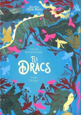 ELS DRACS | 9788447951536 | ROUMIGUIÈRE, CÉCILE/DUQUE, YVAN | Llibreria Online de Vilafranca del Penedès | Comprar llibres en català