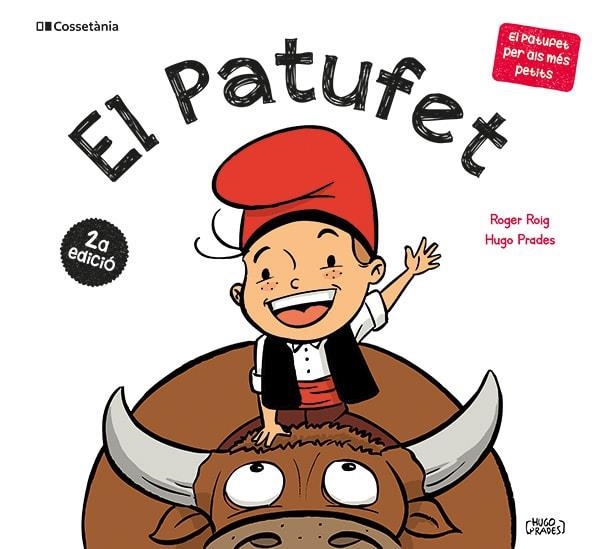 EL PATUFET | 9788413563176 | ROIG CÉSAR, ROGER/PRADES, HUGO | Llibreria Online de Vilafranca del Penedès | Comprar llibres en català