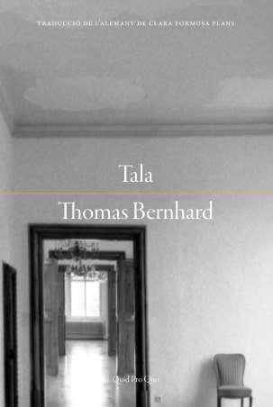 TALA | 9788417410384 | BERNHARD, THOMAS | Llibreria L'Odissea - Libreria Online de Vilafranca del Penedès - Comprar libros