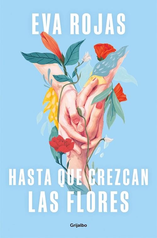 HASTA QUE CREZCAN LAS FLORES | 9788425365881 | ROJAS, EVA | Llibreria Online de Vilafranca del Penedès | Comprar llibres en català