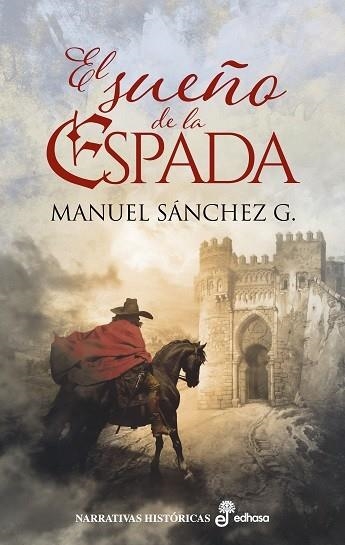 EL SUEÑO DE LA ESPADA | 9788435064101 | SÁNCHEZ G., MANUEL | Llibreria Online de Vilafranca del Penedès | Comprar llibres en català