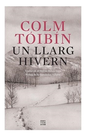 UN LLARG HIVERN | 9788419960054 | TÓIBÍN, COLM | Llibreria Online de Vilafranca del Penedès | Comprar llibres en català