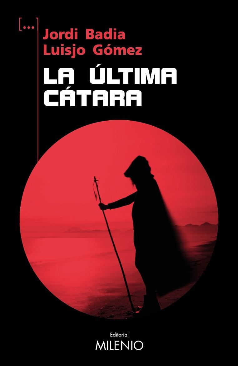 LA ÚLTIMA CÁTARA | 9788419884497 | BADIA PÉREZ, JORDI/GÓMEZ ÁLVAREZ, LUISJO | Llibreria L'Odissea - Libreria Online de Vilafranca del Penedès - Comprar libros