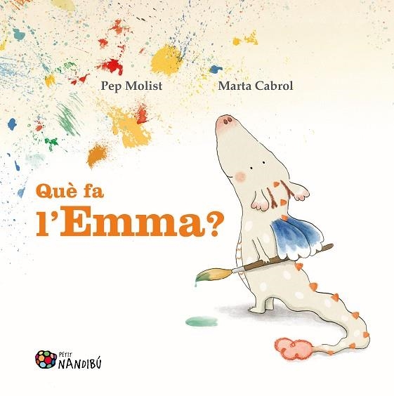 QUÈ FA L'EMMA ? | 9788413034966 | MOLIST SADURNÍ, PEP/CABROL ESPINAL, MARTA | Llibreria Online de Vilafranca del Penedès | Comprar llibres en català