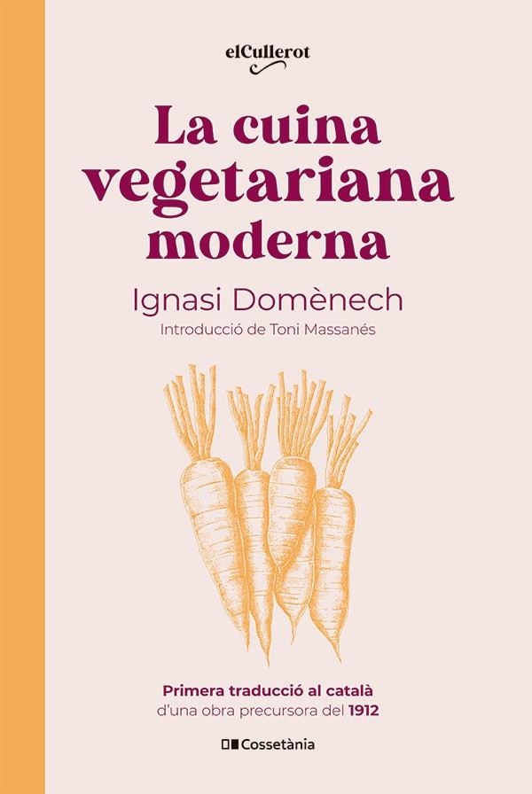 LA CUINA VEGETARIANA MODERNA | 9788413563053 | DOMÈNECH I PUIGCERCÓS, IGNASI | Llibreria Online de Vilafranca del Penedès | Comprar llibres en català