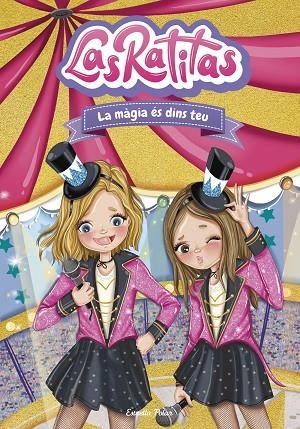 LAS RATITAS 10 LA MÀGIA ÉS DINS TEU | 9788413896861 | LAS RATITAS | Llibreria Online de Vilafranca del Penedès | Comprar llibres en català