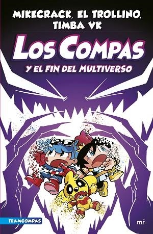 COMPAS 10 LOS COMPAS Y EL FIN DEL MULTIVERSO | 9788427051454 | MIKECRACK/EL TROLLINO/TIMBA VK | Llibreria Online de Vilafranca del Penedès | Comprar llibres en català