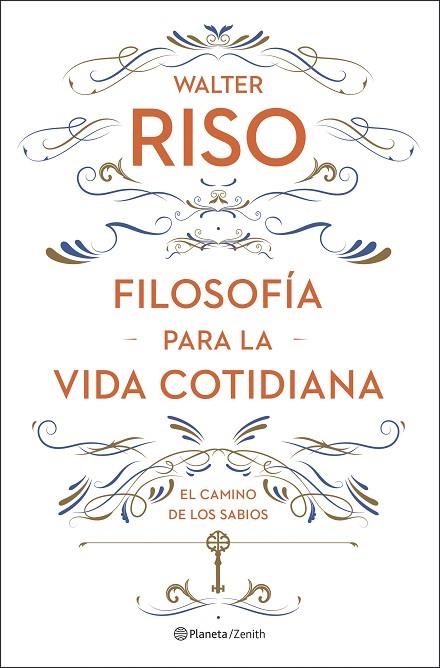 FILOSOFÍA PARA LA VIDA COTIDIANA | 9788408278085 | RISO, WALTER | Llibreria L'Odissea - Libreria Online de Vilafranca del Penedès - Comprar libros