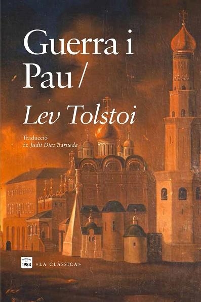 GUERRA I PAU | 9788418858598 | TOLSTOI, LEV | Llibreria Online de Vilafranca del Penedès | Comprar llibres en català