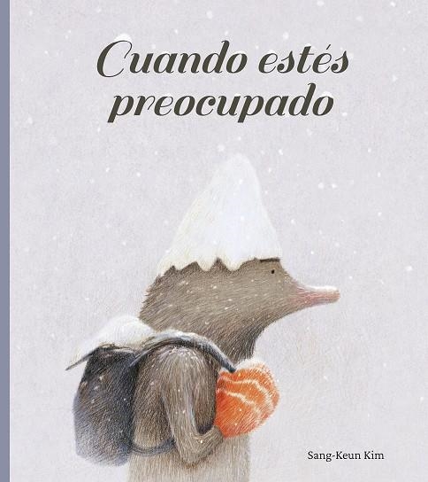 CUANDO ESTÉS PREOCUPADO | 9788416427659 | KIM, SANG-KEUN | Llibreria Online de Vilafranca del Penedès | Comprar llibres en català