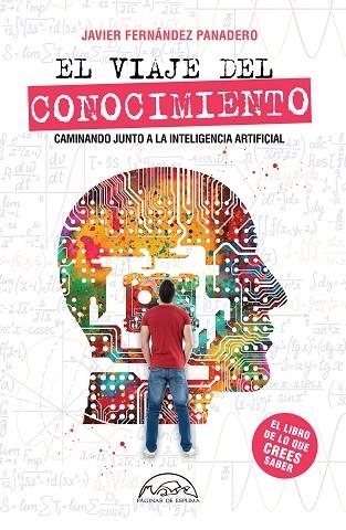 EL VIAJE DEL CONOCIMIENTO | 9788483933435 | FERNÁNDEZ PANADERO, JAVIER | Llibreria L'Odissea - Libreria Online de Vilafranca del Penedès - Comprar libros