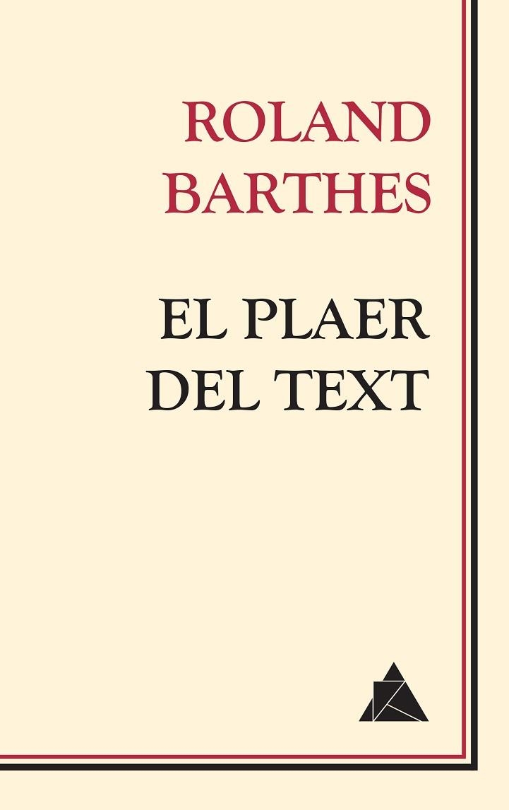 EL PLAER DEL TEXT | 9788417743086 | BARTHES, ROLAND | Llibreria Online de Vilafranca del Penedès | Comprar llibres en català