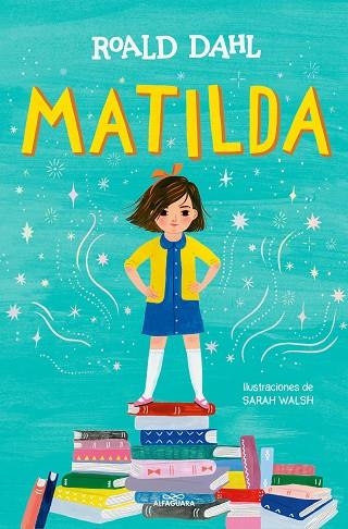 MATILDA ( EDICIÓN ILUSTRADA )  | 9788419507280 | DAHL, ROALD | Llibreria Online de Vilafranca del Penedès | Comprar llibres en català