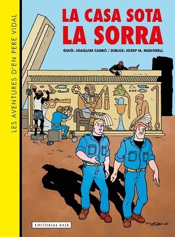 LES AVENTURES D'EN PERE VIDAL LA CASA SOTA LA SORRA | 9788419007834 | CARBÓ, JOAQUIM/MADORELL, JOSEP M. | Llibreria L'Odissea - Libreria Online de Vilafranca del Penedès - Comprar libros