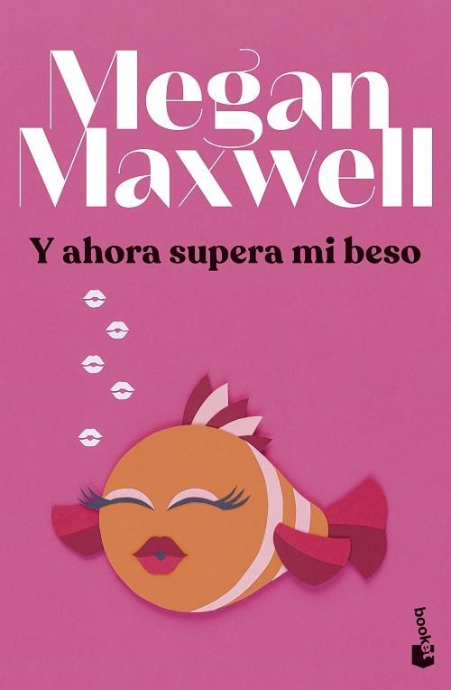 Y AHORA SUPERA MI BESO | 9788408279433 | MAXWELL, MEGAN | Llibreria Online de Vilafranca del Penedès | Comprar llibres en català