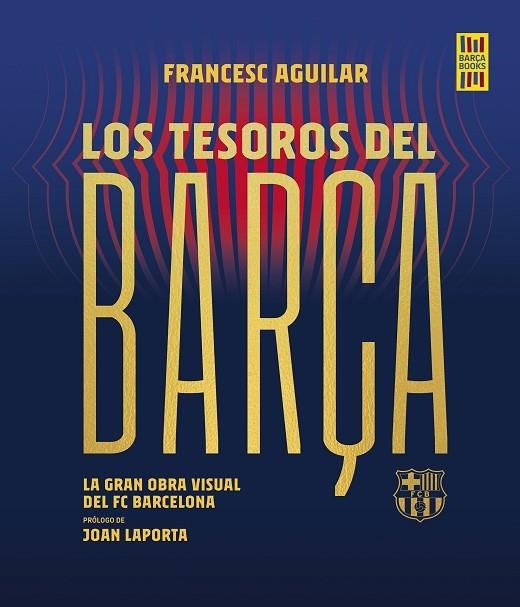 TESOROS DEL BARÇA | 9788448036737 | AGUILAR, FRANCESC | Llibreria Online de Vilafranca del Penedès | Comprar llibres en català