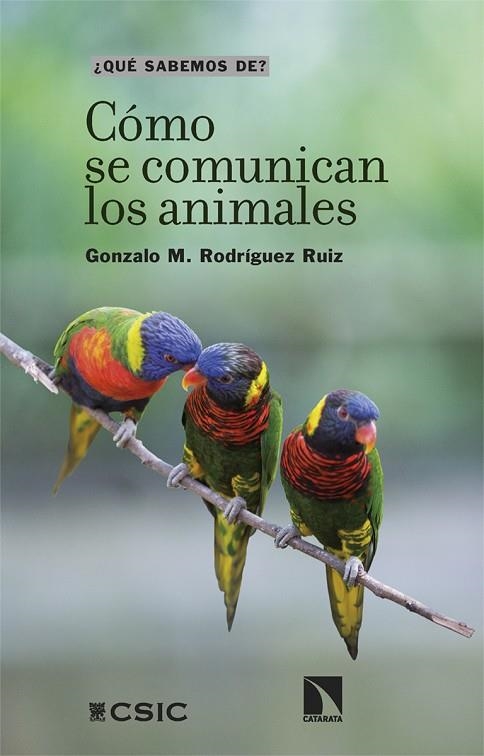 CÓMO SE COMUNICAN LOS ANIMALES | 9788413528175 | RODRÍGUEZ RUIZ, GONZALO M. | Llibreria Online de Vilafranca del Penedès | Comprar llibres en català