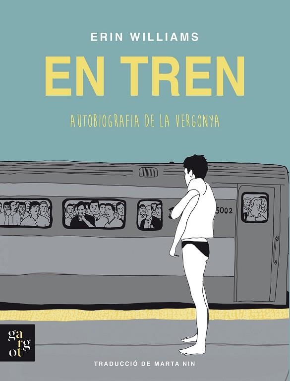 EN TREN AUTOBIOGRAFIA DE LA VERGONYA | 9788412689631 | WILLIAMS, ERIN | Llibreria Online de Vilafranca del Penedès | Comprar llibres en català