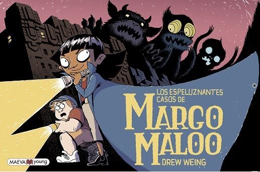 LOS ESPELUZNANTES CASOS DE MARGO MALOO | 9788419110671 | WEING, DREW | Llibreria Online de Vilafranca del Penedès | Comprar llibres en català