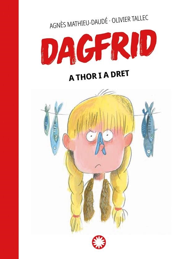 A THOR I A DRET | 9788419401069 | MATHIEU-DAUDÉ, AGNÈS | Llibreria Online de Vilafranca del Penedès | Comprar llibres en català