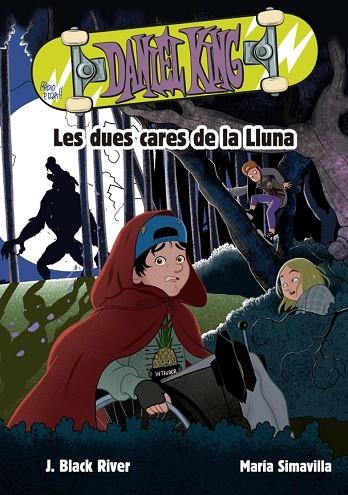 DANIEL KING 3. LES DUES CARES DE LA LLUNA | 9788424666590 | BLACK RIVER, J. | Llibreria Online de Vilafranca del Penedès | Comprar llibres en català