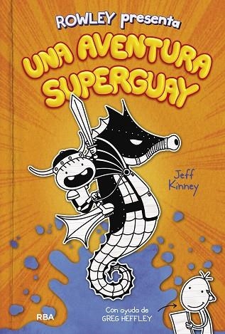 UNA AVENTURA SUPERGUAY (ROWLEY PRESENTA 2) | 9788427221130 | KINNEY, JEFF | Llibreria Online de Vilafranca del Penedès | Comprar llibres en català