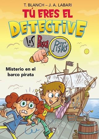 TÚ ERES EL DETECTIVE CON LOS BUSCAPISTAS 2 - MISTERIO EN EL BARCO PIRATA | 9788418038259 | BLANCH, TERESA/LABARI, JOSÉ ÁNGEL | Llibreria Online de Vilafranca del Penedès | Comprar llibres en català