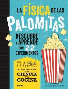 CIENCIA COCINA. FÍSICA DE LAS PALOMITAS | 9788419785688 | RANDLE-CONDE, AIDAN | Llibreria Online de Vilafranca del Penedès | Comprar llibres en català