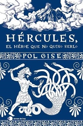 HÉRCULES EL HÉROE QUE NO QUISO SERLO | 9788419812063 | GISE, POL | Llibreria Online de Vilafranca del Penedès | Comprar llibres en català