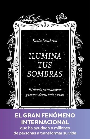 ILUMINA TUS SOMBRAS | 9788425367441 | SHAHEEN, KEILA | Llibreria Online de Vilafranca del Penedès | Comprar llibres en català