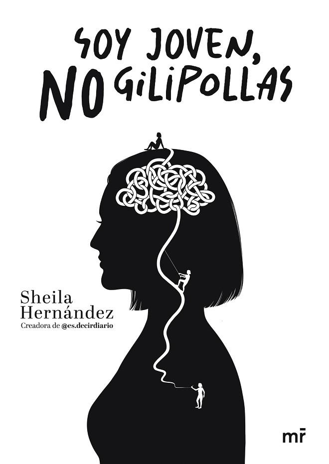 SOY JOVEN NO GILIPOLLAS | 9788427051676 | HERNÁNDEZ, SHEILA | Llibreria Online de Vilafranca del Penedès | Comprar llibres en català