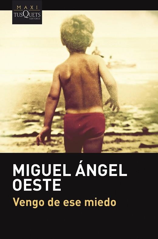 VENGO DE ESE MIEDO | 9788411073882 | OESTE, MIGUEL ÁNGEL | Llibreria Online de Vilafranca del Penedès | Comprar llibres en català