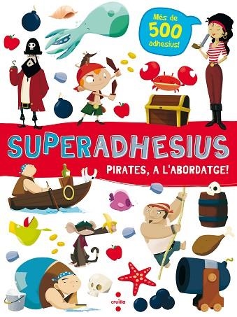 SUPERADHESIUS PIRATES A L'ABORDATGE | 9788466144018 | LIBRI, DE AGOSTINI | Llibreria Online de Vilafranca del Penedès | Comprar llibres en català