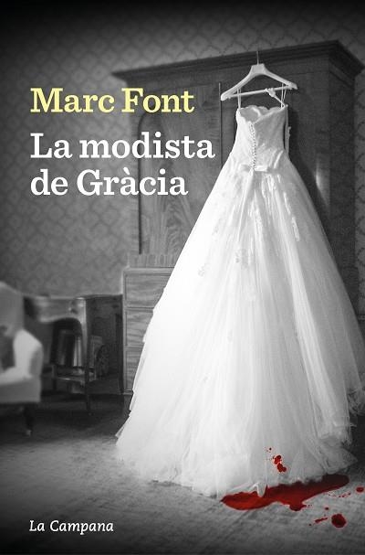 LA MODISTA DE GRÀCIA | 9788419245779 | FONT, MARC | Llibreria Online de Vilafranca del Penedès | Comprar llibres en català