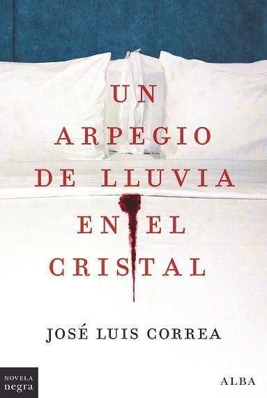 UN ARPEGIO DE LLUVIA EN EL CRISTAL | 9788411780308 | CORREA, JOSÉ LUIS | Llibreria L'Odissea - Libreria Online de Vilafranca del Penedès - Comprar libros