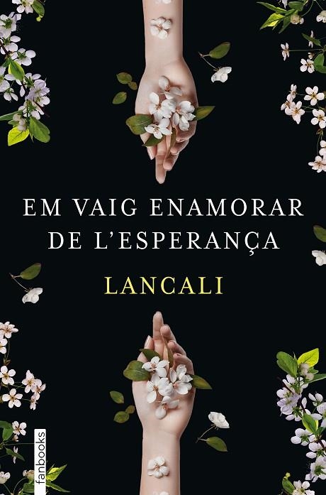 EM VAIG ENAMORAR DE L'ESPERANÇA | 9788419150974 | LANCALI | Llibreria Online de Vilafranca del Penedès | Comprar llibres en català