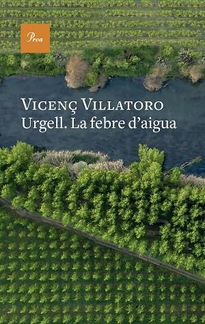 URGELL LA FEBRE D'AIGUA | 9788419657541 | VILLATORO, VICENÇ | Llibreria L'Odissea - Libreria Online de Vilafranca del Penedès - Comprar libros