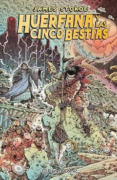 HUÉRFANA Y LAS CINCO BESTIAS | 9788411406659 | STOKOE, JAMES | Llibreria Online de Vilafranca del Penedès | Comprar llibres en català