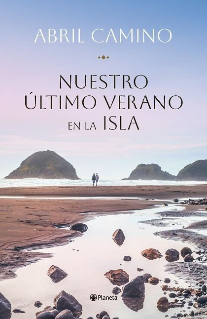 NUESTRO ÚLTIMO VERANO EN LA ISLA | 9788408282341 | CAMINO, ABRIL | Llibreria L'Odissea - Libreria Online de Vilafranca del Penedès - Comprar libros